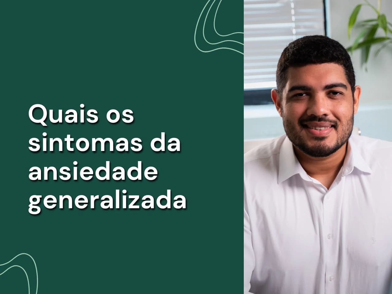 Quais os sintomas da ansiedade generalizada?