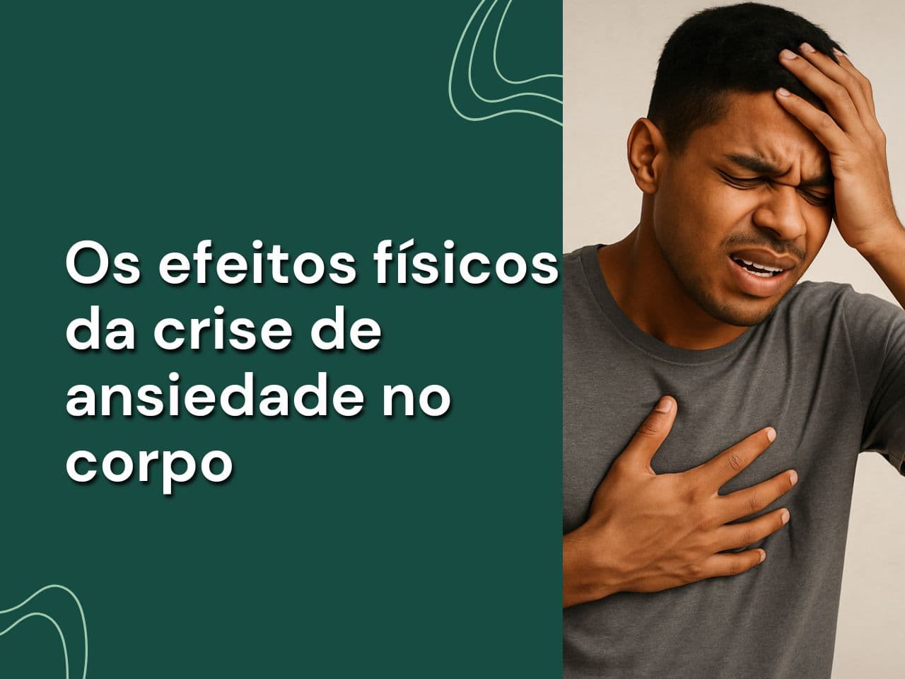 Os efeitos físicos da crise de ansiedade no corpo